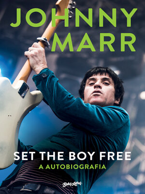 cover image of Johnny Marr, Set the boy free